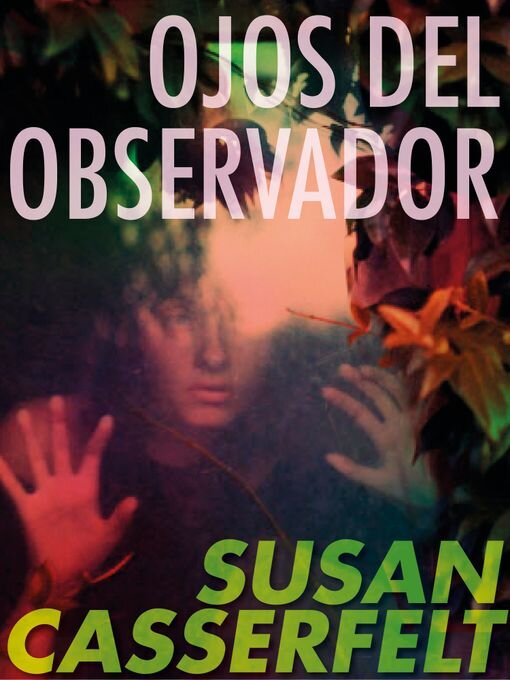 Title details for En los ojos del observador by Susan Casserfelt - Wait list